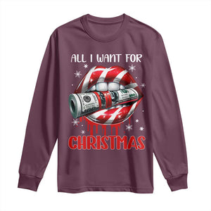 Funny All I Want For Christmas Is Money Long Sleeve Shirt Candy Cane Lips TS11 Maroon Print Your Wear