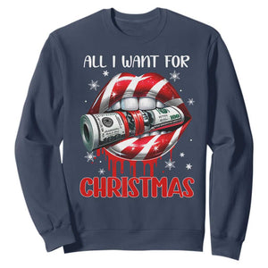 Funny All I Want For Christmas Is Money Sweatshirt Candy Cane Lips TS11 Navy Print Your Wear