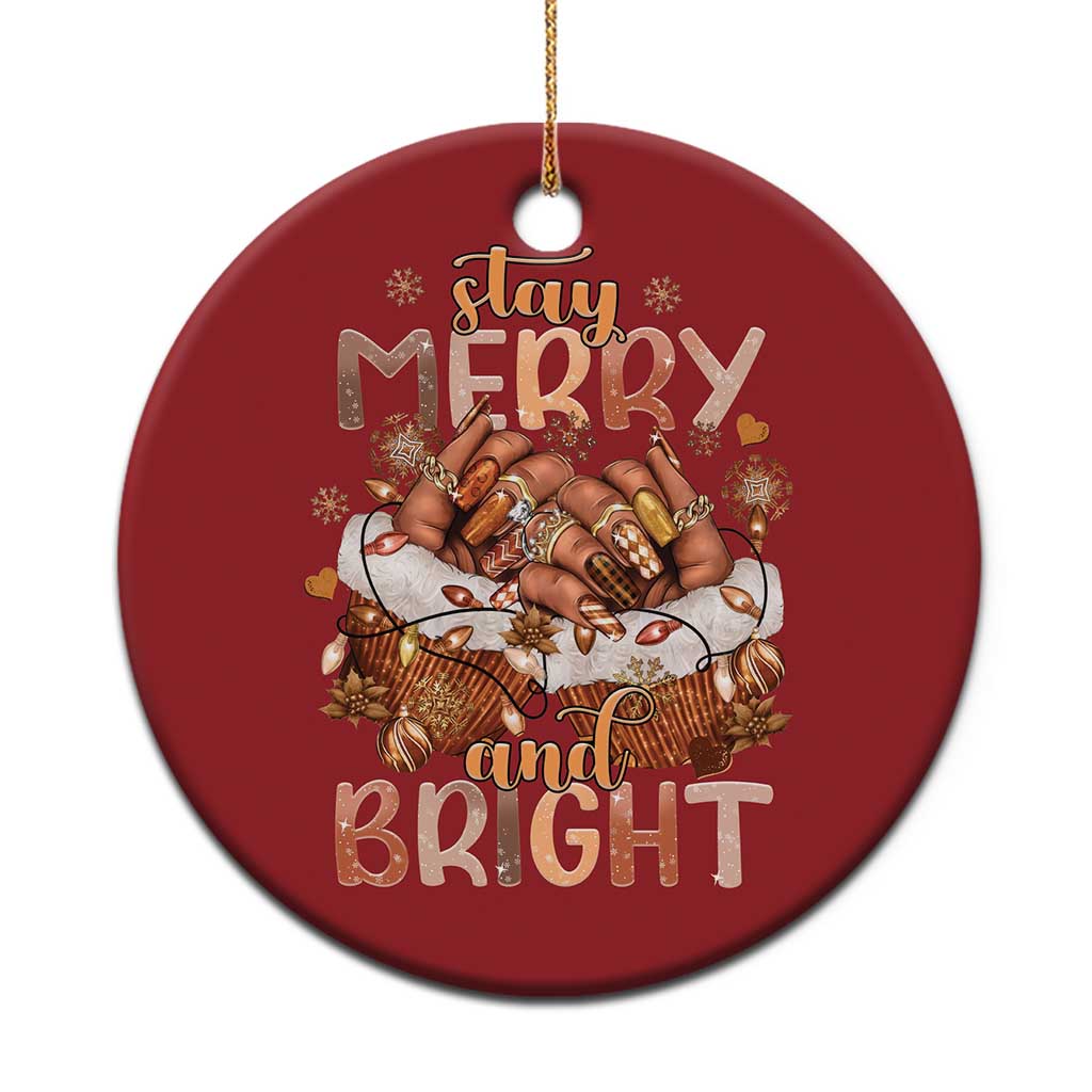 Funny African American Xmas Christmas Ornament Stay Merry And Bright Black Melanin Girl TS11 Print Your Wear