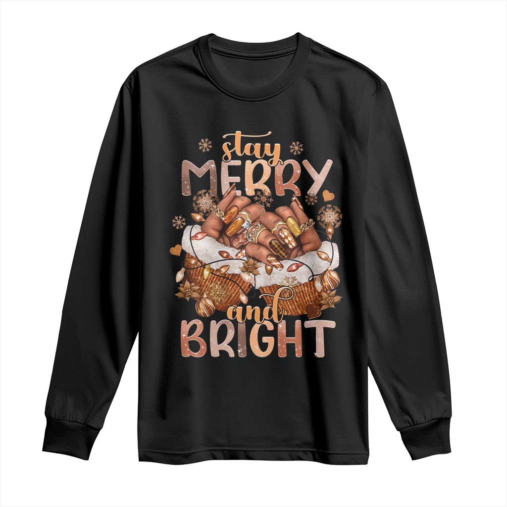 Funny African American Christmas Long Sleeve Shirt Stay Merry And Bright Black Melanin Girl TS11 Black Print Your Wear