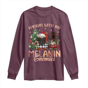 Funny African American Christmas Long Sleeve Shirt Hangin With My Melanin Gnomies Afro Gnomes TS11 Maroon Print Your Wear