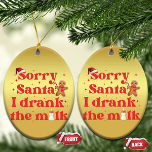 Funny First Xmas Christmas Ornament Sorry Santa I Drank The Milk Gingerbread TS11 Oval Gold Print Your Wear