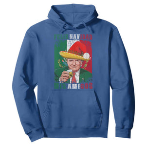 Christmas In Mexico Trump Hoodie Feliz Navidad Mis Amigos Santa Trump Tequila Shot TS11 Royal Blue Print Your Wear