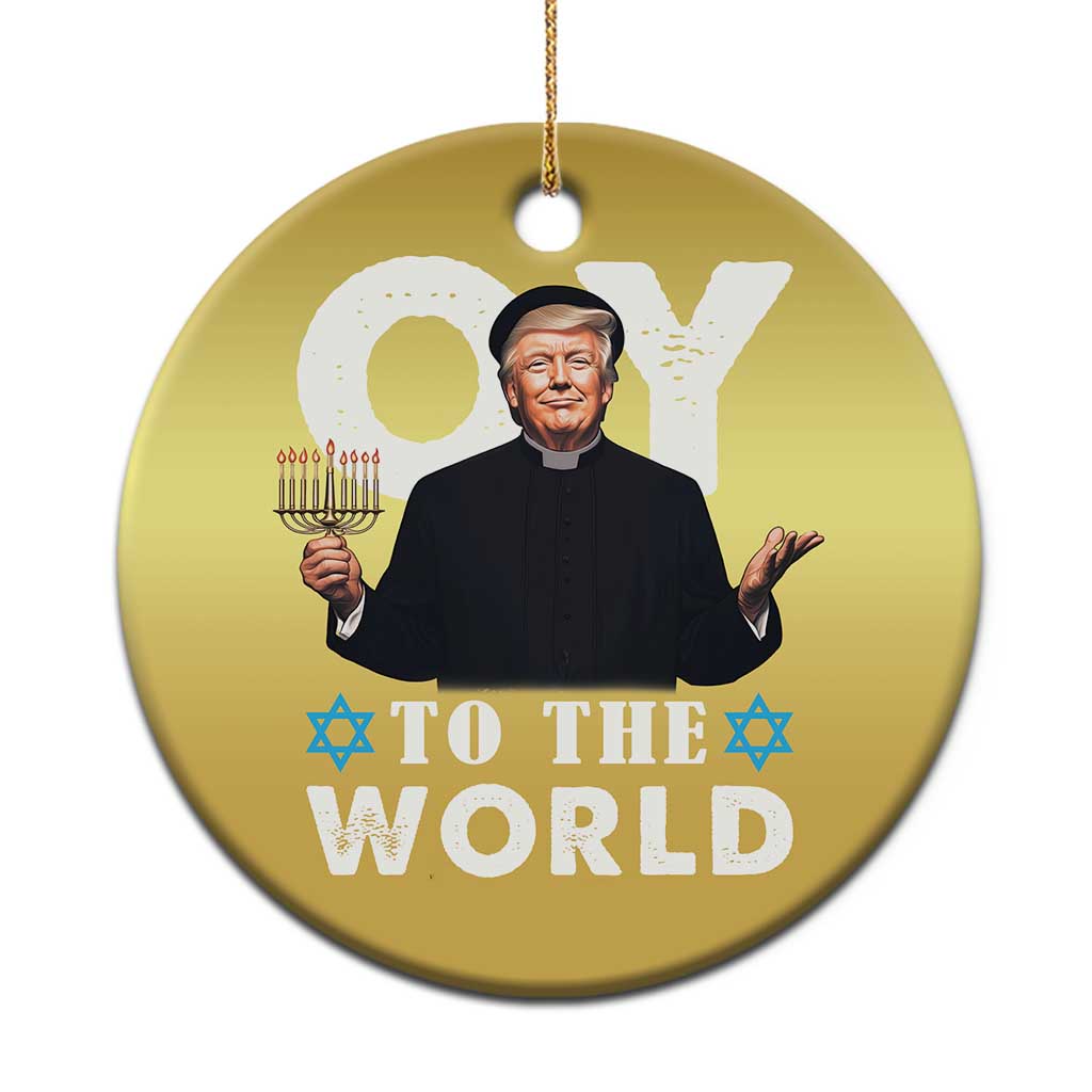 Funny Oy To The World Hanukkah Trump Christmas Ornament Menorah David Stars Chanukah Jewish TS11 Print Your Wear