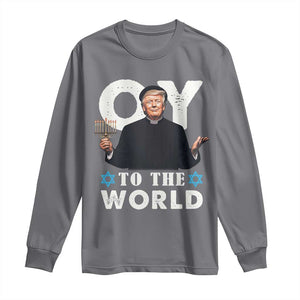 Funny Oy To The World Hanukkah Trump Long Sleeve Shirt Menorah David Stars Chanukah Jewish TS11 Charcoal Print Your Wear