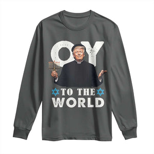 Funny Oy To The World Hanukkah Trump Long Sleeve Shirt Menorah David Stars Chanukah Jewish TS11 Dark Heather Print Your Wear