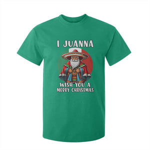 Funny Xmas Mexican Santa T Shirt For Kid I Juanna Wish You A Merry Christmas TS11 Irish Green Print Your Wear