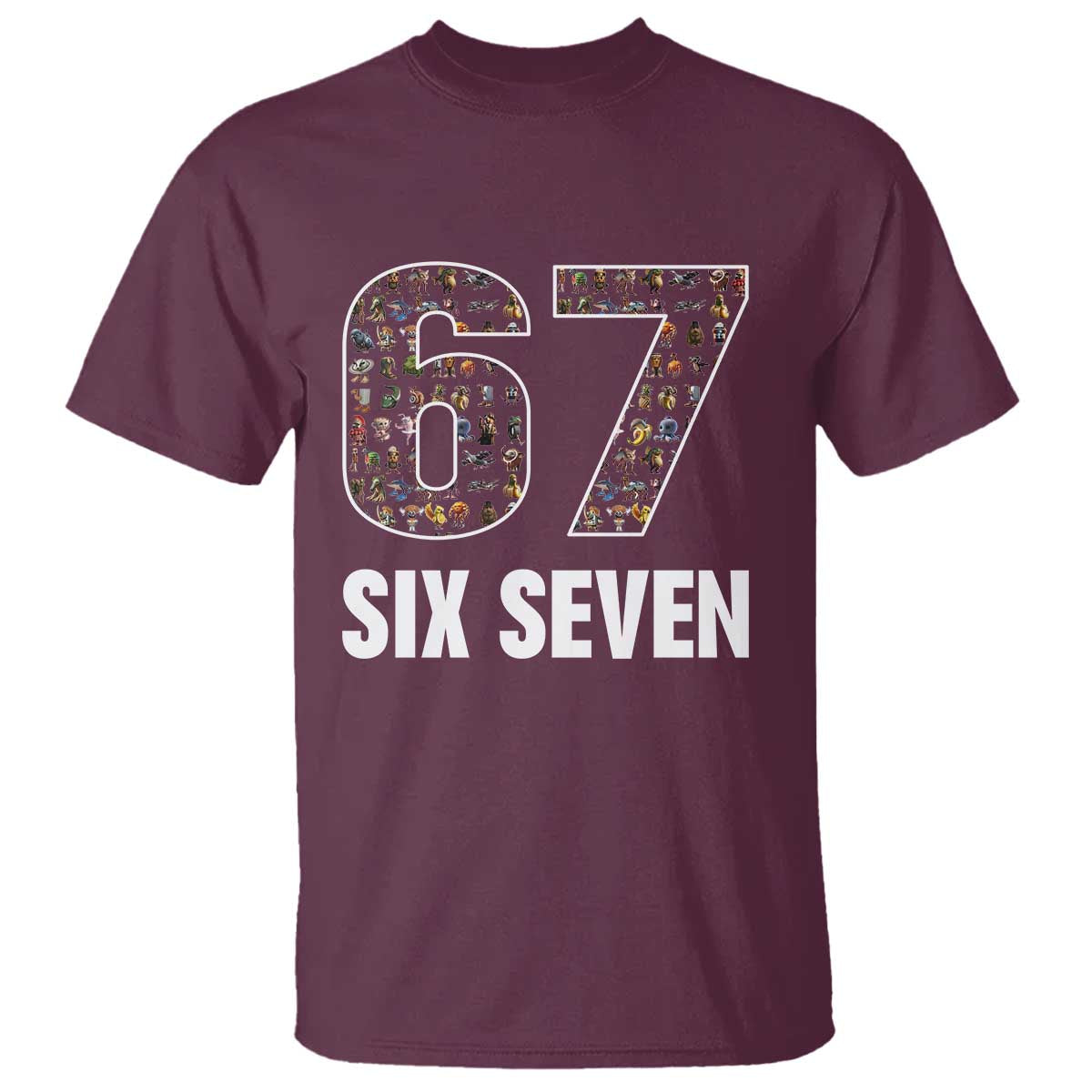 Funny 67 Six Seven Italian Brainrot Gen Alpha Meme T Shirt TS11 Maroon Print Your Wear