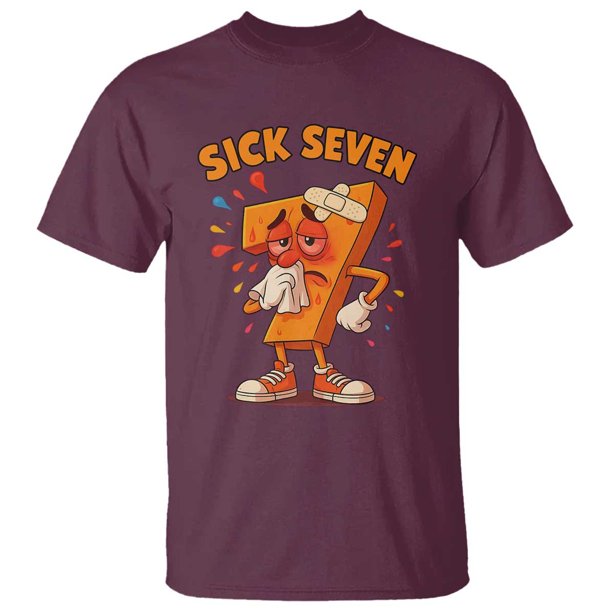 Funny Sick Seven 67 Meme T Shirt Six Seven Wordplay TS11 Maroon Print Your Wear