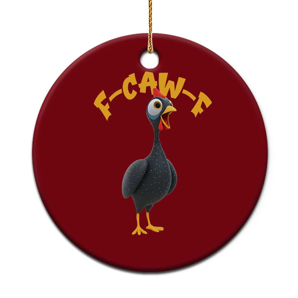 Funny F Caw F Guinea Fowl Ceramic Ornament Cartoon Guinea Bird Poultry Humor TS11 1pc Red Print Your Wear