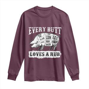 Funny BBQ Grilling Every Butt Loves A Rub Long Sleeve Shirt Barbecue Grill Father's Day TS11 Maroon Print Your Wear