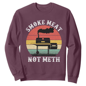 Funny Smoke Meat Not Meth Sweatshirt Retro Vintage Grilling BBQ TS11 Maroon Print Your Wear