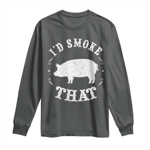 Funny BBQ Grilling I'd Smoke That Long Sleeve Shirt Barbecue Grill Father's Day TS11 Dark Heather Print Your Wear