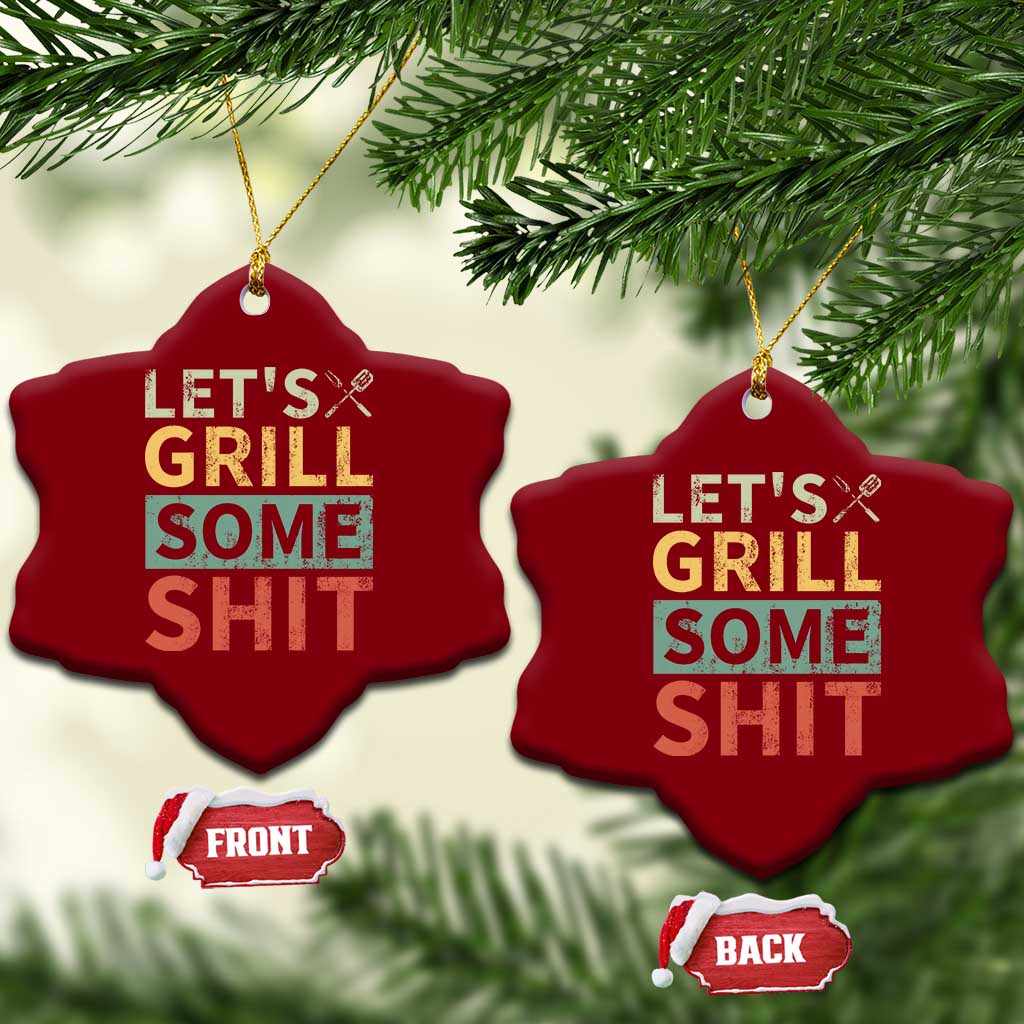 Funny BBQ Grilling Let's Grill Some Shit Ceramic Ornament Retro Vintage Barbecue Father's Day TS11 Print Your Wear