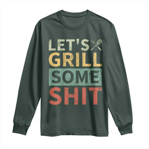 Funny BBQ Grilling Let's Grill Some Shit Long Sleeve Shirt Retro Vintage Barbecue Father's Day TS11 Dark Forest Green Print Your Wear