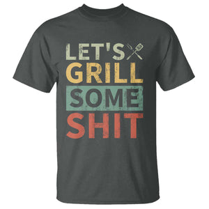 Funny BBQ Grilling Let's Grill Some Shit T Shirt Retro Vintage Barbecue Father's Day TS11 Dark Heather Print Your Wear