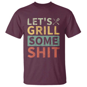 Funny BBQ Grilling Let's Grill Some Shit T Shirt Retro Vintage Barbecue Father's Day TS11 Maroon Print Your Wear