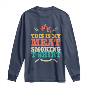 Funny Grilling BBQ Long Sleeve Shirt This Is My Meat Smoking Shirt Retro Fork Father's Day TS11 Navy Print Your Wear