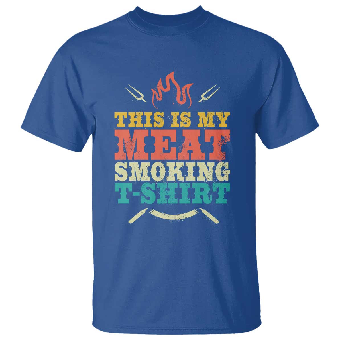 Funny Grilling BBQ T Shirt This Is My Meat Smoking Shirt Retro Fork Father's Day TS11 Royal Blue Print Your Wear