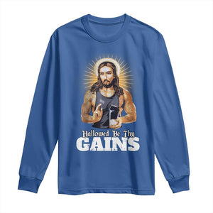 Funny Jesus Gym Workout Hallowed Be Thy Gains Long Sleeve Shirt Muscle Jesus Weightlifting TS11 Royal Blue Print Your Wear