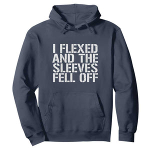 Funny I Flexed And The Sleeves Fell Of Hoodie Workout Gymer TS11 Navy Print Your Wear