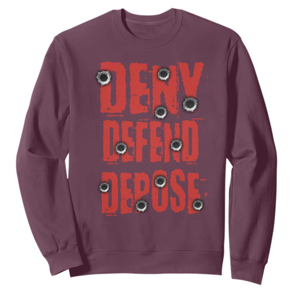 Deny Defend Depose Sweatshirt Bullet Holes TS11 Maroon Print Your Wear