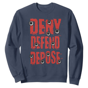 Deny Defend Depose Sweatshirt Bullet Holes TS11 Navy Print Your Wear