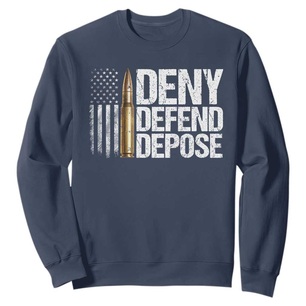 Deny Defend Depose Sweatshirt Bullet Vintage American Flag TS11 Navy Print Your Wear