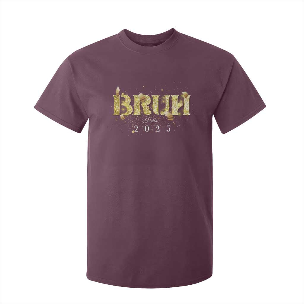 Bruh Hello 2025 T Shirt For Kid New Year Eve's Party TS11 Maroon Print Your Wear