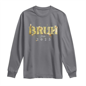 Bruh Hello 2025 Long Sleeve Shirt New Year Eve's Party TS11 Charcoal Print Your Wear