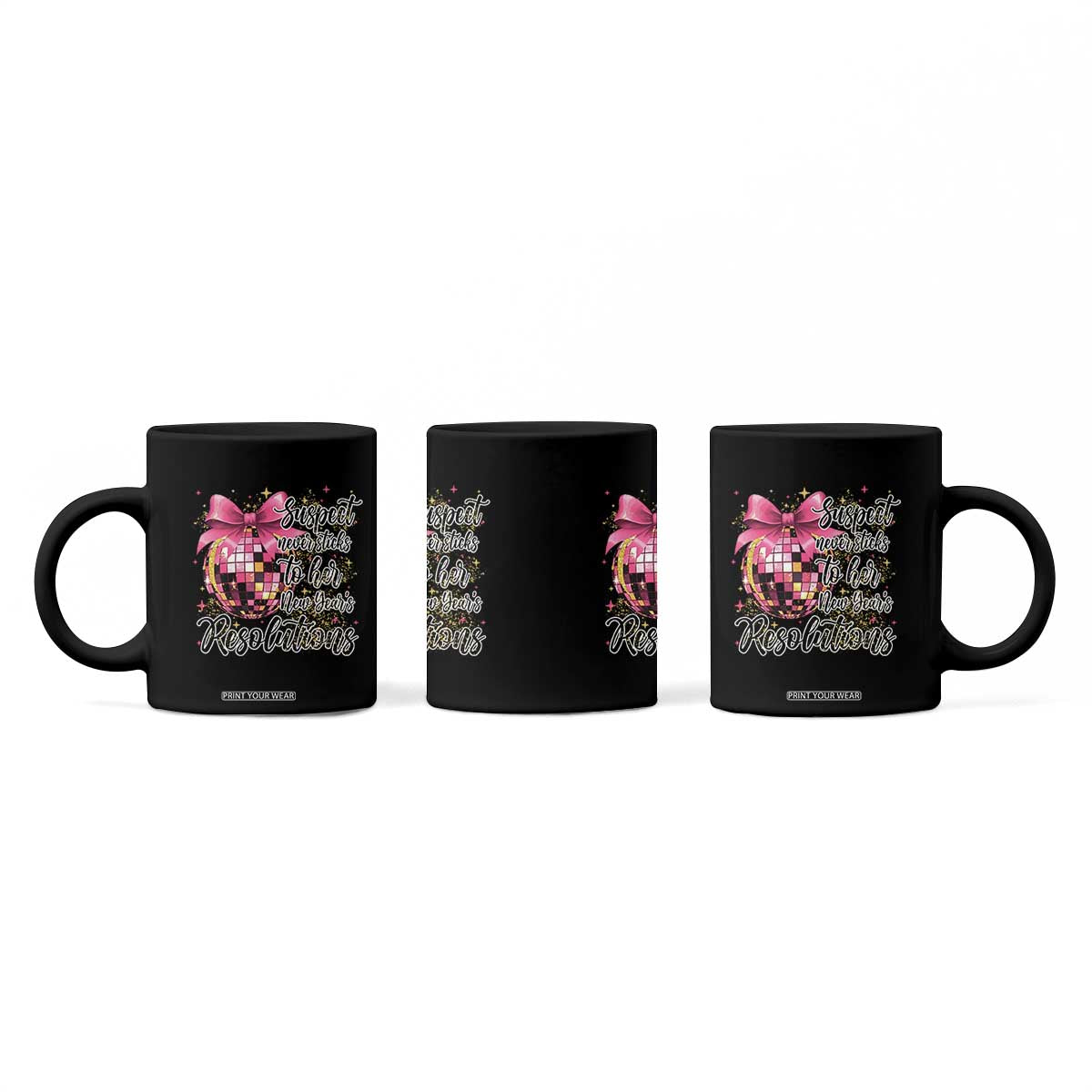 Funny Suspect Never Sticks To Her New Years Resolutions Coffee Mug Coquette Disco Ball TS11 Print Your Wear
