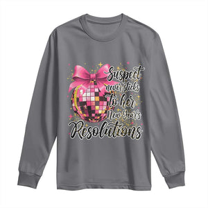 Funny Suspect Never Sticks To Her New Years Resolutions Long Sleeve Shirt Coquette Disco Ball TS11 Charcoal Print Your Wear