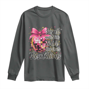 Funny Suspect Never Sticks To Her New Years Resolutions Long Sleeve Shirt Coquette Disco Ball TS11 Dark Heather Print Your Wear