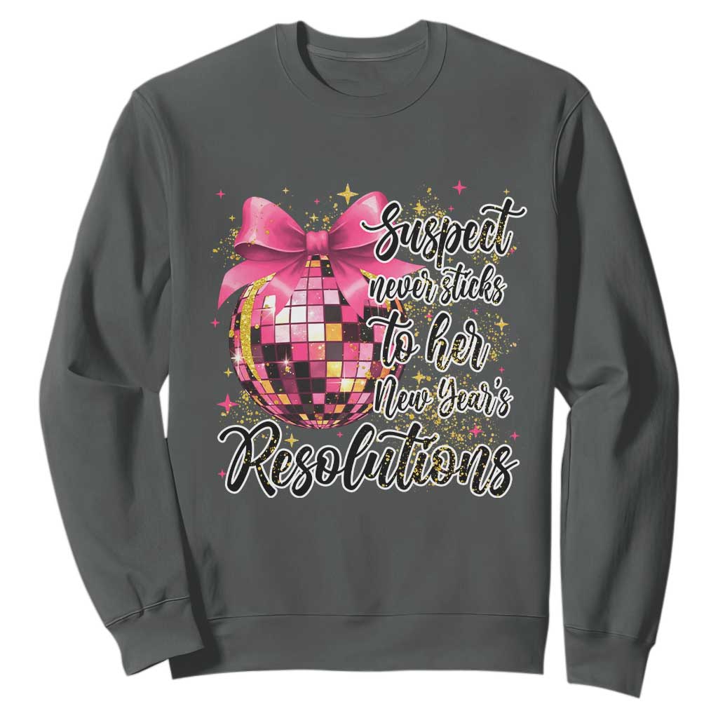 Funny Suspect Never Sticks To Her New Years Resolutions Sweatshirt Coquette Disco Ball TS11 Dark Heather Print Your Wear