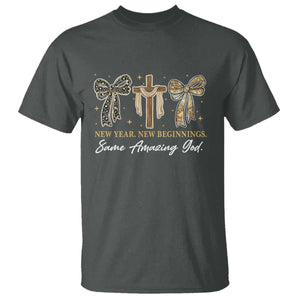 New Year New Beginnings Same Amazing God T Shirt Christian New Years Eve TS11 Dark Heather Print Your Wear