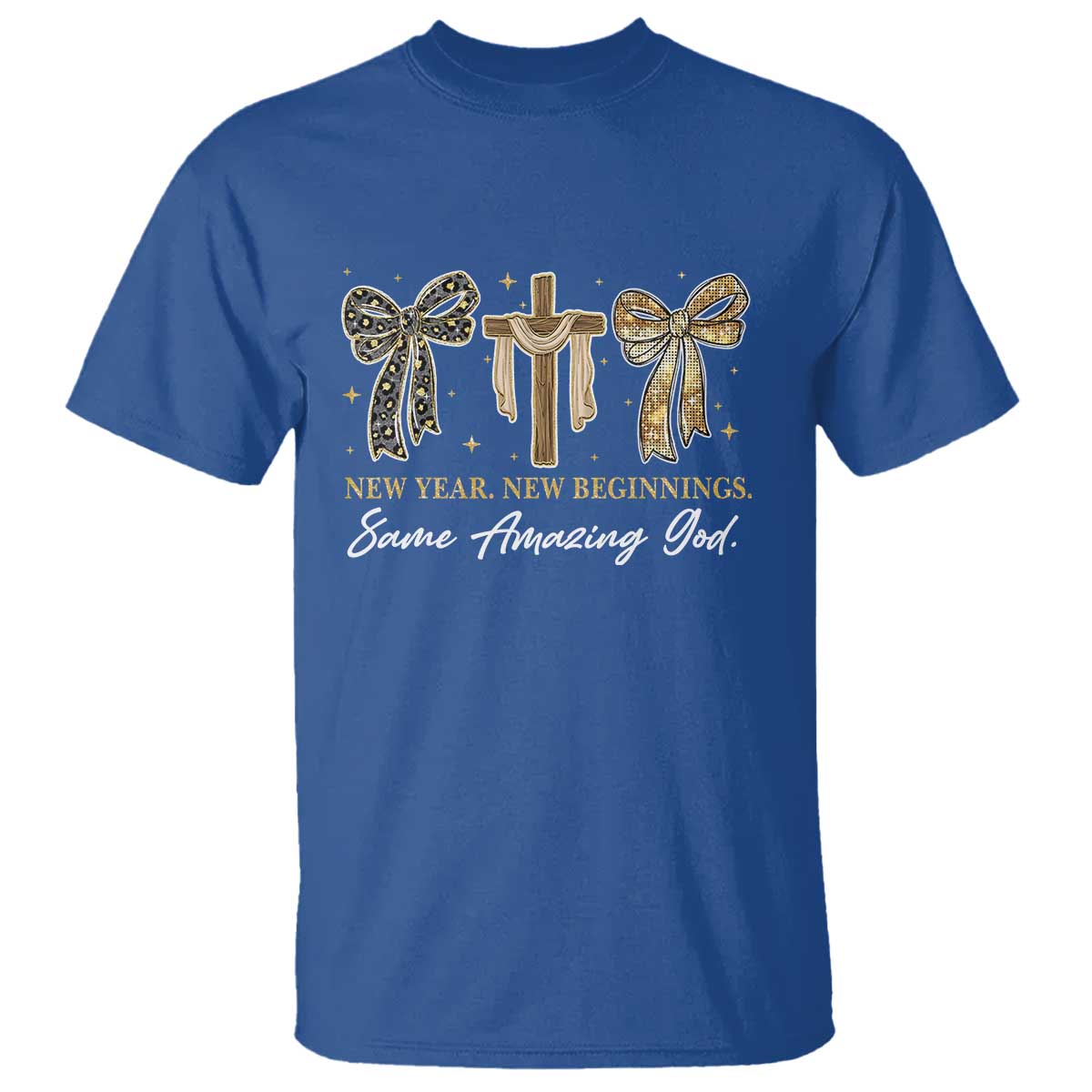 New Year New Beginnings Same Amazing God T Shirt Christian New Years Eve TS11 Royal Blue Print Your Wear