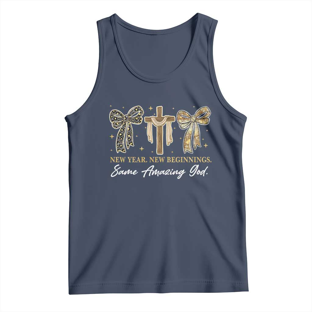 New Year New Beginnings Same Amazing God Tank Top Christian New Years Eve TS11 Navy Print Your Wear