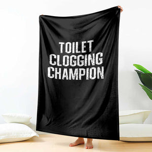 Toilet Clogging Champion Throw Blanket Funny Meme TS11 Print Your Wear
