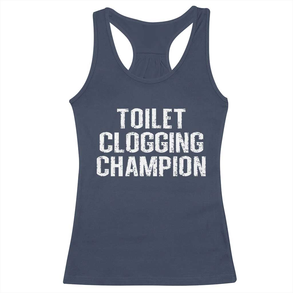 Toilet Clogging Champion Racerback Tank Top Funny Meme TS11 Navy Print Your Wear