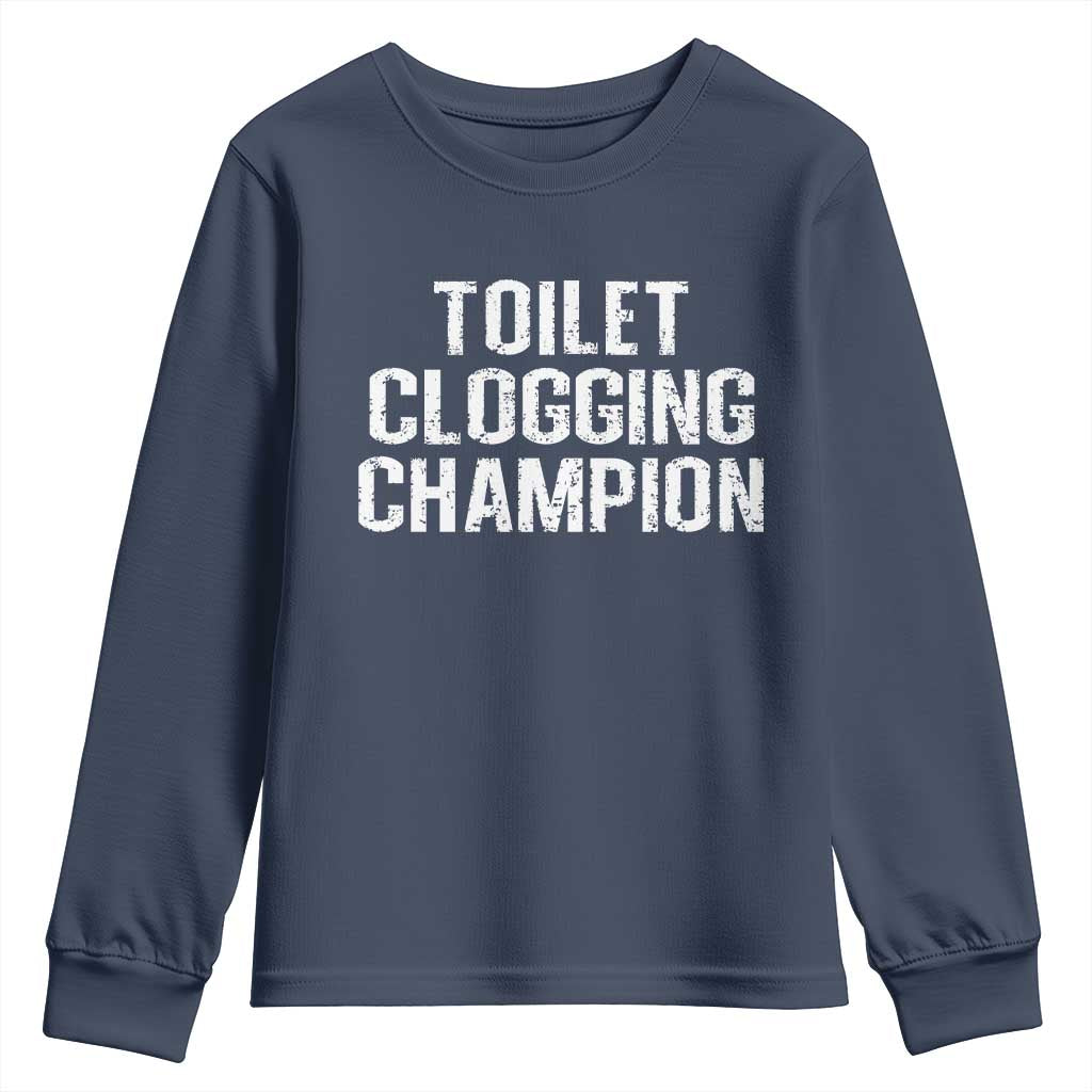 Toilet Clogging Champion Youth Sweatshirt Funny Meme TS11 Navy Print Your Wear
