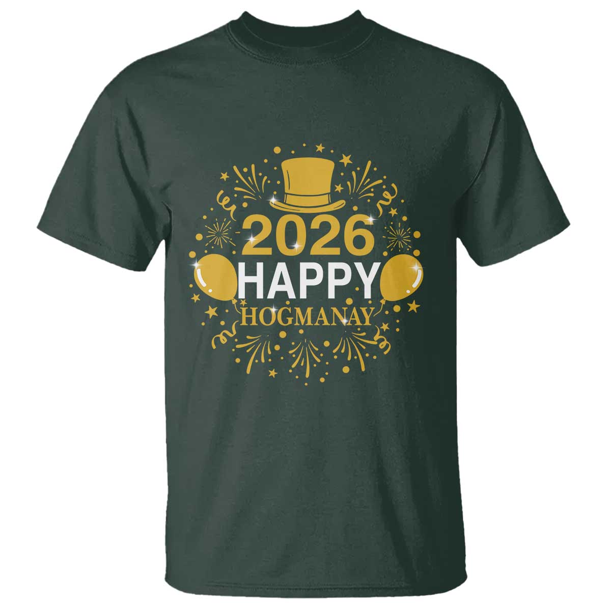 Scottish New Year 2026 T Shirt Happy Hogmanay NYE Party TS11 Dark Forest Green Print Your Wear