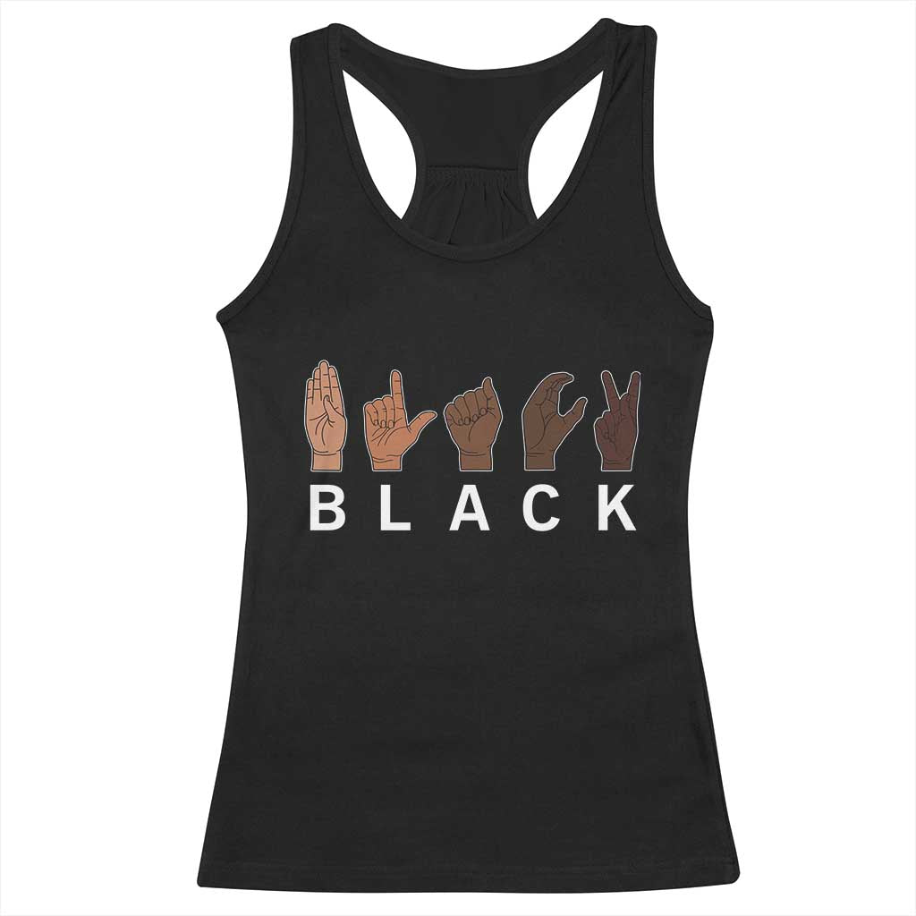 Black Asl Sign Language Hands Signs African American Month Racerback Tank Top TS11 Black Print Your Wear