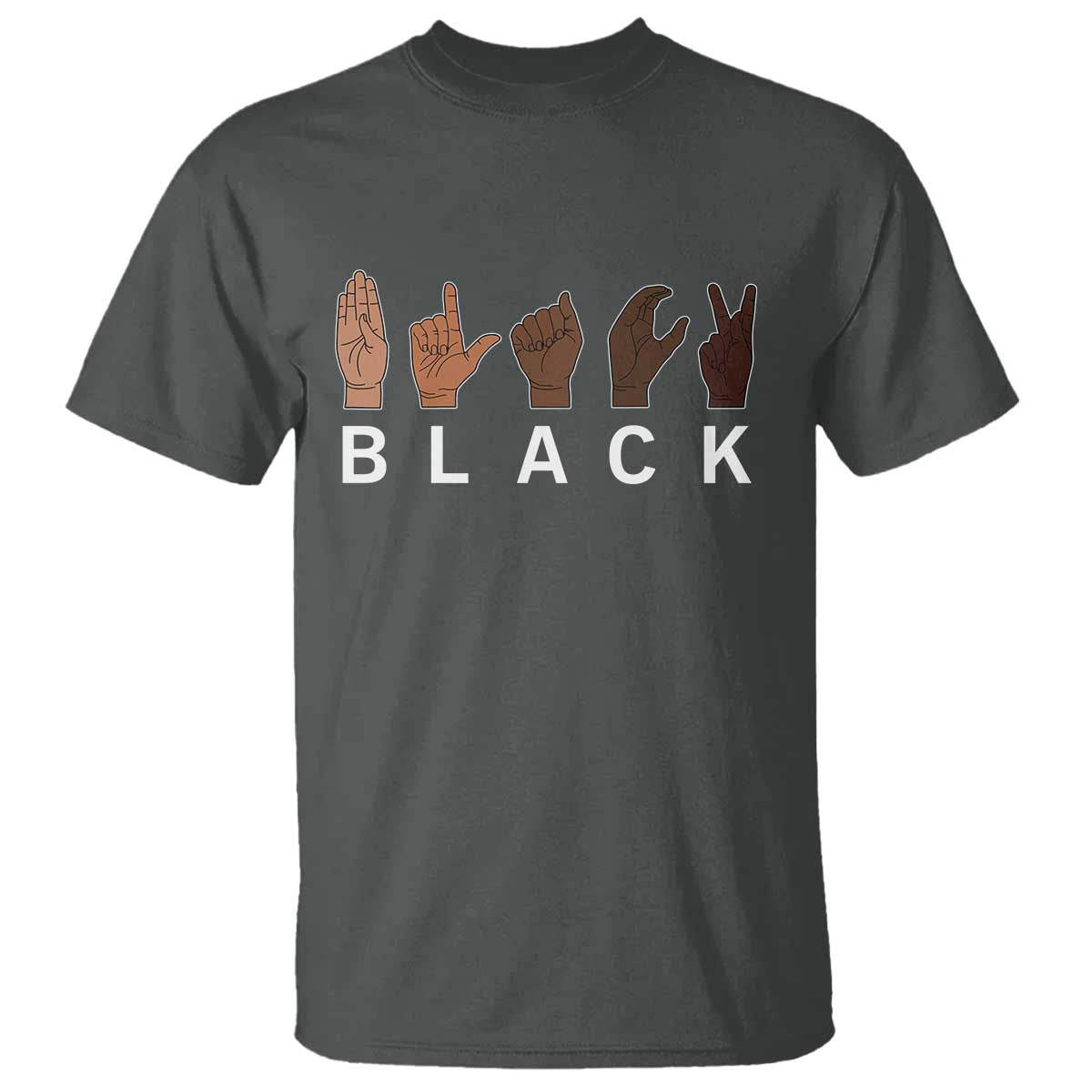 Black Asl Sign Language Hands Signs African American Month T Shirt TS11 Dark Heather Print Your Wear