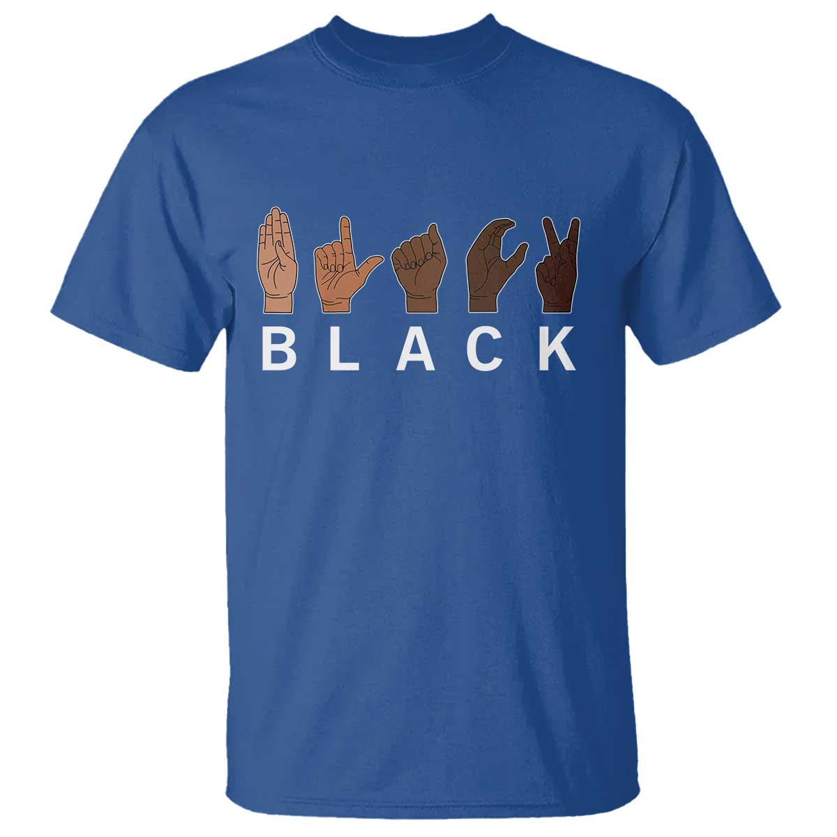 Black Asl Sign Language Hands Signs African American Month T Shirt TS11 Royal Blue Print Your Wear