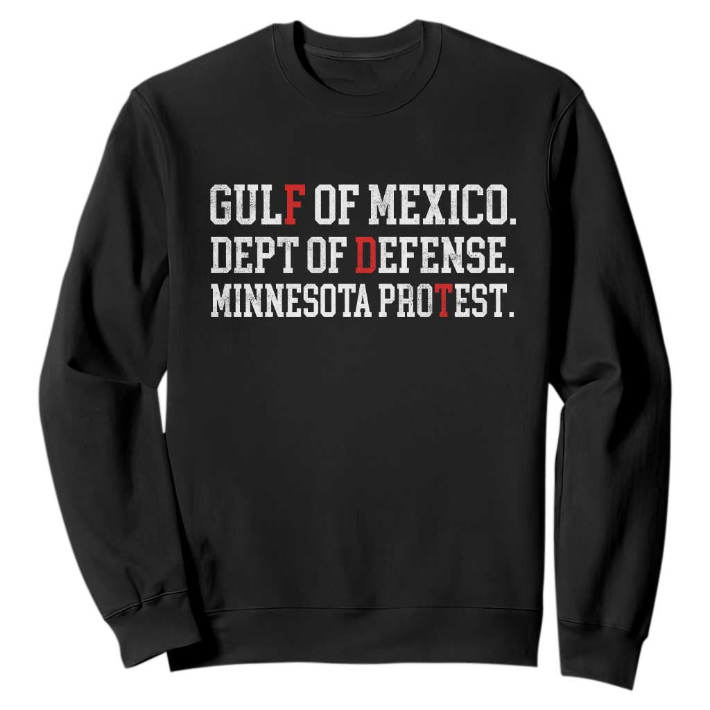 Gulf Of Mexico Dept Of Defense Minnesota Sweatshirt Funny Political American Pride TS11 Black Print Your Wear