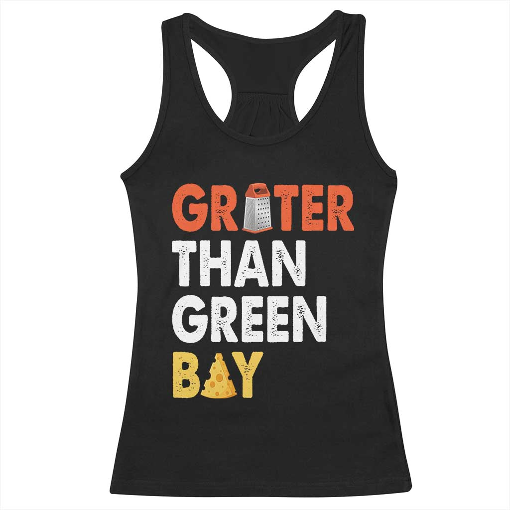 Funny Greater Than Green Bay Cheese Grate Racerback Tank Top TS11 Black Print Your Wear