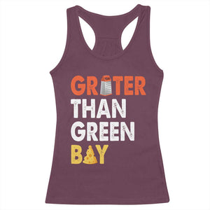 Funny Greater Than Green Bay Cheese Grate Racerback Tank Top TS11 Maroon Print Your Wear
