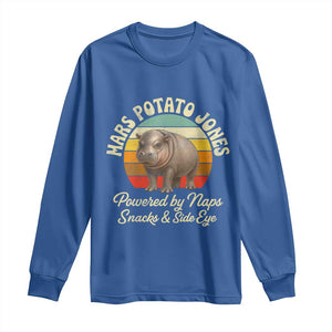 Funny Mars Potato Jones Long Sleeve Shirt Powered by Naps Snacks Side Eye Pygmy Hippo TS11 Royal Blue Print Your Wear