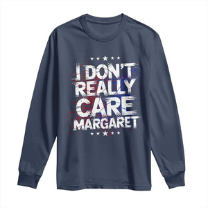 Funny JD Vance 2025 I Don't Really Care Margaret Long Sleeve Shirt Star TS11 Navy Print Your Wear