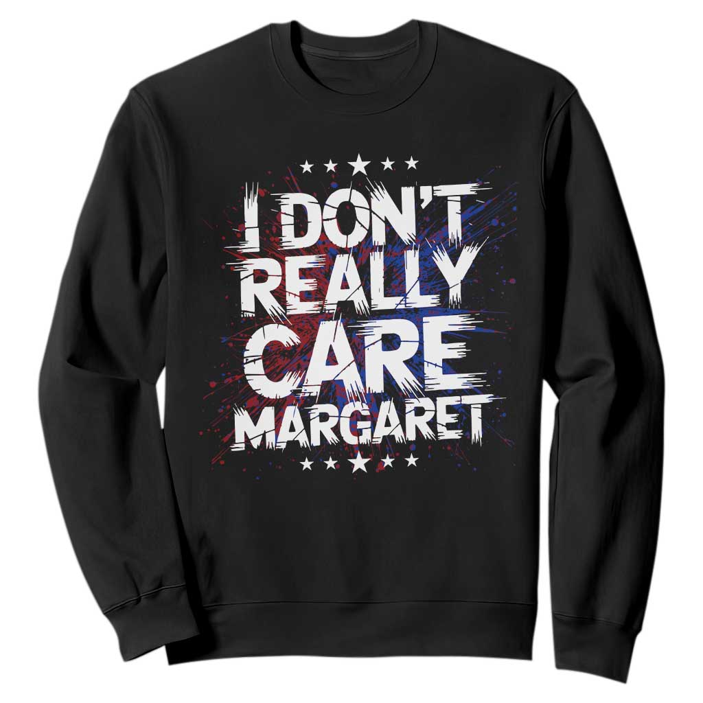 Funny JD Vance 2025 I Don't Really Care Margaret Sweatshirt Star TS11 Black Print Your Wear